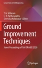 Image for Ground Improvement Techniques : Select Proceedings of 7th ICRAGEE 2020