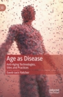 Image for Age as Disease