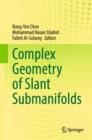 Image for Complex Geometry of Slant Submanifolds
