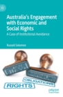 Image for Australia&#39;s engagement with economic and social rights  : a case of institutional avoidance