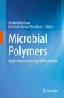 Image for Microbial Polymers: Applications and Ecological Perspectives