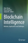 Image for Blockchain Intelligence: Methods, Applications and Challenges