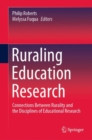 Image for Ruraling Education Research: Connections Between Rurality and the Disciplines of Educational Research