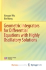 Image for Geometric Integrators for Differential Equations with Highly Oscillatory Solutions