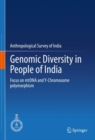 Image for Genomic Diversity in People of India: Focus on mtDNA and Y-Chromosome Polymorphism