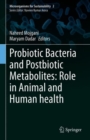 Image for Probiotic Bacteria and Postbiotic Metabolites: Role in Animal and Human Health