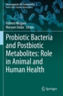Image for Probiotic bacteria and postbiotic metabolites  : role in animal and human health