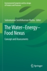 Image for The water-energy-food nexus  : concept and assessments