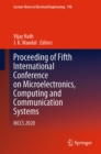 Image for Proceeding of Fifth International Conference on Microelectronics, Computing and Communication Systems: MCCS 2020