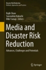 Image for Media and Disaster Risk Reduction : Advances, Challenges and Potentials
