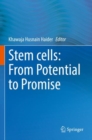 Image for Stem cells  : from potential to promise