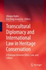 Image for Transcultural Diplomacy and International Law in Heritage Conservation