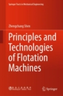 Image for Principles and Technologies of Flotation Machines