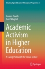 Image for Academic activism in higher education  : a living philosophy for social justice