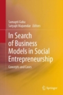 Image for In Search of Business Models in Social Entrepreneurship: Concepts and Cases