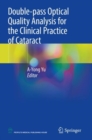 Image for Double-pass optical quality analysis for the clinical practice of cataract