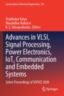 Image for Advances in VLSI, signal processing, power electronics, IoT, communication and embedded systems  : select proceedings of VSPICE 2020