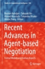 Image for Recent advances in agent-based negotiation  : formal models and human aspects