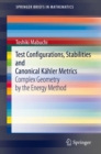 Image for Test Configurations, Stabilities and Canonical Kahler Metrics