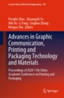 Image for Advances in Graphic Communication, Printing and Packaging Technology and Materials: Proceedings of 2020 11th China Academic Conference on Printing and Packaging