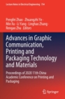 Image for Advances in Graphic Communication, Printing and Packaging Technology and Materials
