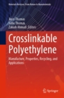 Image for Crosslinkable Polyethylene: Manufacture, Properties, Recycling, and Applications