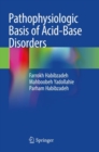 Image for Pathophysiologic basis of acid-base disorders