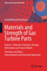 Image for Materials and strength of gas turbine partsVolume 1,: Materials, properties, damage, deformation and fracture models