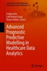 Image for Advanced Prognostic Predictive Modelling in Healthcare Data Analytics : 64
