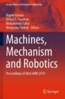Image for Machines, mechanism and robotics  : proceedings of iNaCoMM 2019
