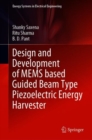 Image for Design and Development of MEMS based Guided Beam Type Piezoelectric Energy Harvester