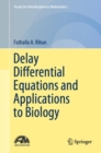 Image for Delay Differential Equations and Applications to Biology