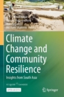 Image for Climate Change and Community Resilience : Insights from South Asia