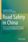 Image for Road safety in China  : key facts, risk analysis, policy impacts in Guangdong, Hong Kong and Macau