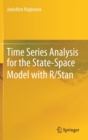 Image for Time Series Analysis for the State-Space Model with R/Stan