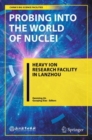 Image for Probing Into the World of Nuclei: Heavy Ion Research Facility in Lanzhou