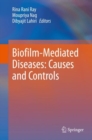 Image for Biofilm-Mediated Diseases: Causes and Controls