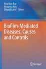 Image for Biofilm-mediated diseases  : causes and controls
