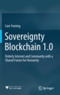 Image for Sovereignty Blockchain 1.0 : Orderly Internet and Community with a Shared Future for Humanity