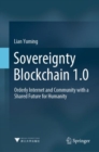 Image for Sovereignty Blockchain 1.0: Orderly Internet and Community With a Shared Future for Humanity