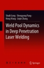 Image for Weld Pool Dynamics in Deep Penetration Laser Welding