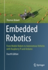 Image for Embedded robotics  : mobile robots with Raspberry Pi and Arduino