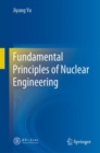 Image for Fundamental Principles of Nuclear Engineering