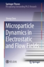 Image for Microparticle Dynamics in Electrostatic and Flow Fields