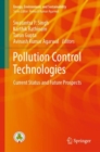 Image for Pollution Control Technologies: Current Status and Future Prospects