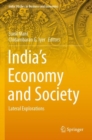 Image for India&#39;s economy and society  : lateral explorations