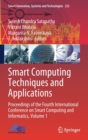 Image for Smart Computing Techniques and Applications : Proceedings of the Fourth International Conference on Smart Computing and Informatics, Volume 1