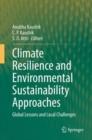 Image for Climate Resilience and Environmental Sustainability Approaches: Global Lessons and Local Challenges