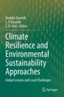 Image for Climate resilience and environmental sustainability approaches  : global lessons and local challenges