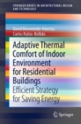 Image for Adaptive Thermal Comfort of Indoor Environment for Residential Buildings : Efficient Strategy for Saving Energy